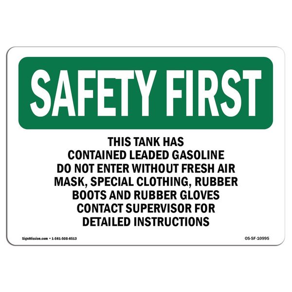 Signmission OSHA Sign, This Tank Has Contained Leaded Gasoline, 7in X 5in Decal, 5" W, 7" L, Landscape OS-SF-D-57-L-10995